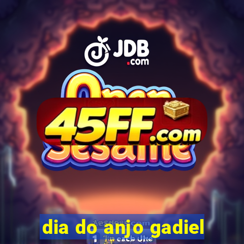 dia do anjo gadiel